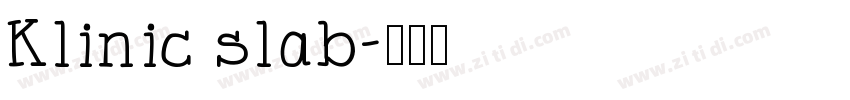 Klinic slab字体转换